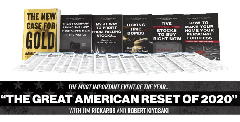 Great American Reset 2020 Jim Rickards Robert Kiyosaki S Strategic